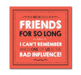 Bad Influence Greeting Card