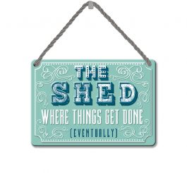 Shed Plaque