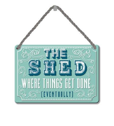 Shed Plaque
